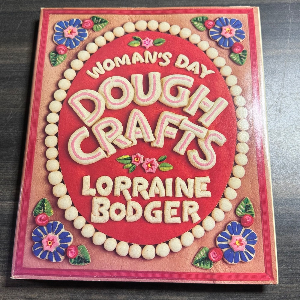 Woman's Day Dough Crafts‎ Book Lorraine Bodger Vintage 1983 Crafting